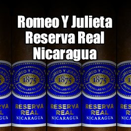 Romeo y Julieta Reserva Real Nicaragua